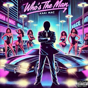 Who’s the Man (Explicit)