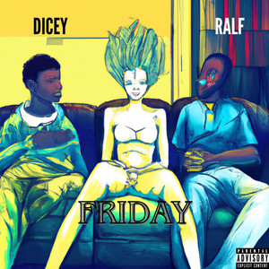 Friday (Explicit)