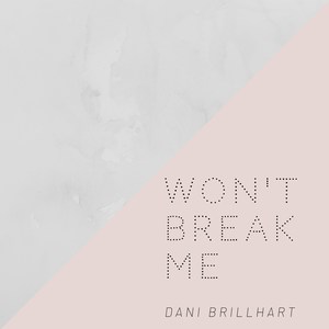 Won't Break Me