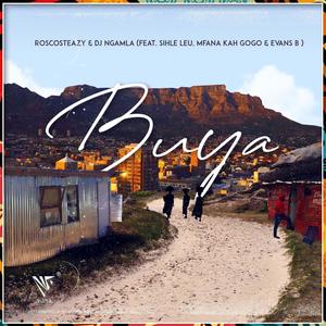 Buya (feat. Mfana Ka Gogo, Sihle leu & Evans B)