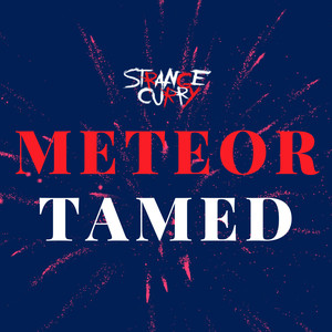 Meteor Tamed