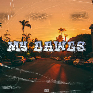 My Dawgs (Explicit)