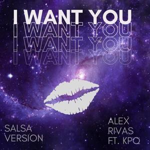 I want you (feat. KPQ) [Salsa Version]