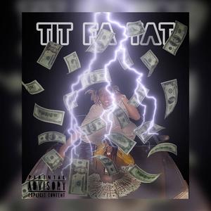 Tit fa Tat (Explicit)
