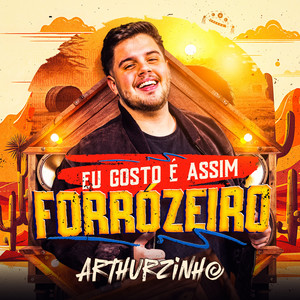 Eu Gosto é Assim Forrozeiro (Explicit)