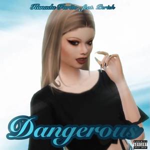 Dangerous (Explicit)