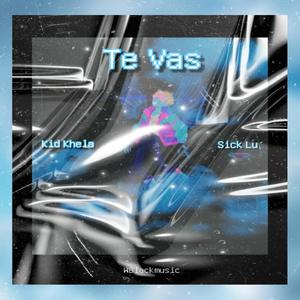 Te Vas (Explicit)