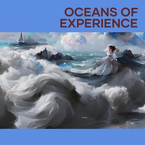 Oceans of Experience