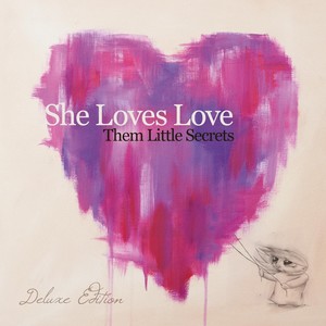 She Loves Love (Deluxe Edition)