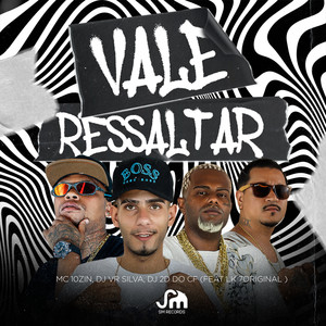 Vale Ressaltar (Explicit)