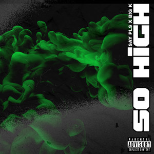 So High (Explicit)