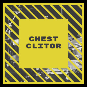 Chest Clitor