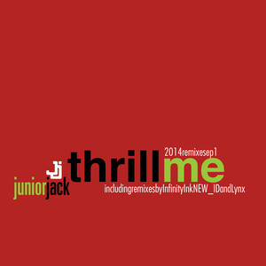 Thrill Me 2014 Remixes EP1