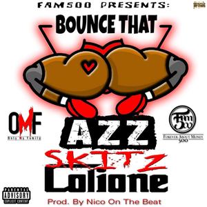 Bounce That Azz (Explicit)