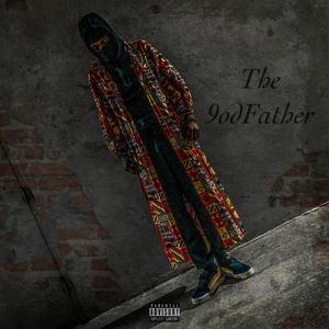 The 9odFather (Explicit)