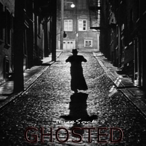 Ghosted (Explicit)