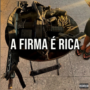 A Firma É Rica (Explicit)