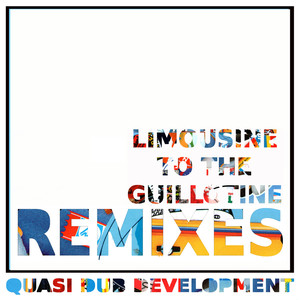 Limousine To The Guillotine - Remixes