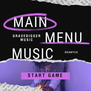 Main Menu Music (Explicit)