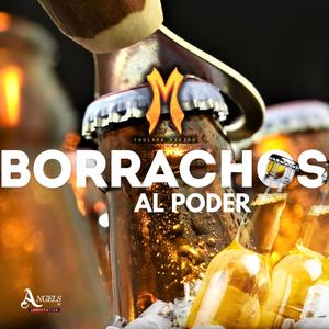 Borrachos al Poder