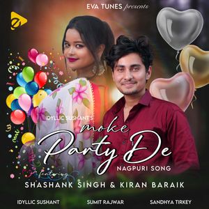 Moke Party De (Nagpuri Song)