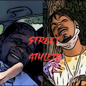 Street Athlete (Explicit)