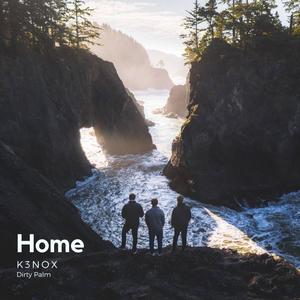 Home(feat. Dirty Palm)