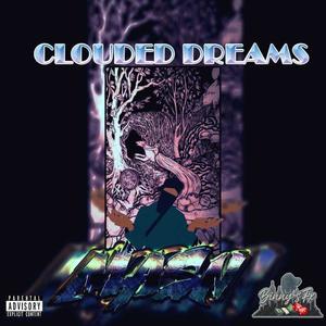 Clouded Dreams (Explicit)