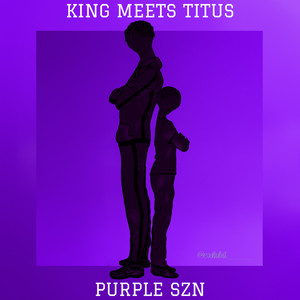 KMT: PURPLE SZN (Explicit)