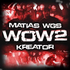 WOW 2 (feat. Kreator) [Explicit]