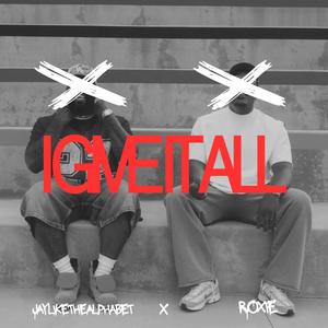 I Give It All (feat. Roxie)