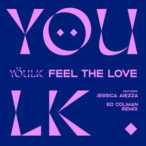 Feel the Love (Ed Colman Remix)