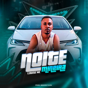 Noite Mineira (Explicit)