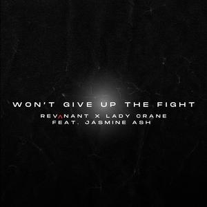 Won't Give Up The Fight (feat. Jasmine Ash)