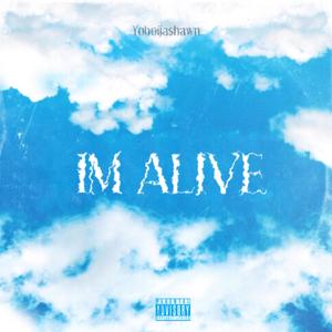 Im Alive (Explicit)