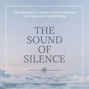 The Sound Of Silence (The Greatest Lounge Cover Versions)