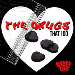 The Drugs That I Do (Explicit)