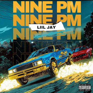 Nine PM (Explicit)