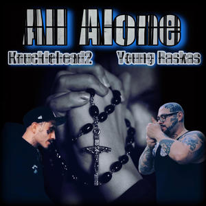 All Alone (feat. Knucklehead2) (Explicit)