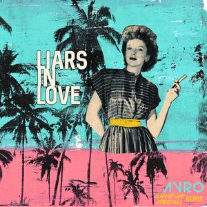 Liars in Love (Nakatomi Freefall Remix)