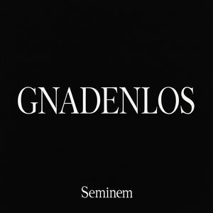 Gnadenlos (Explicit)