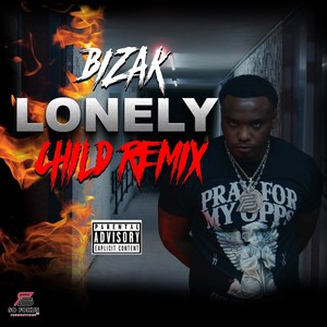 LONELY CHILD REMIX (Explicit)