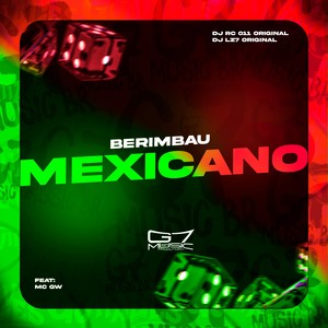 Berimbau Mexicano (Explicit)