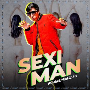 Seximan Hombre Perfecto (feat. Seximan)