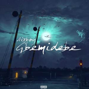 Gbemidebe (Explicit)