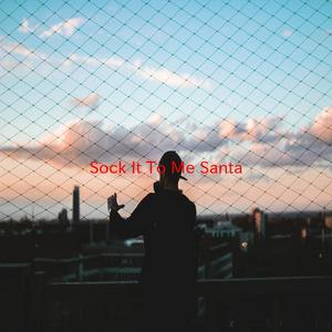 Sock It To Me Santa(Karaoke)