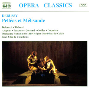 Pelléas et Mélisande (Pelleas and Melisande) - Act V: Une chambre dans le chateau