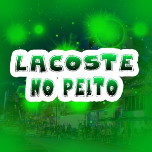 Lacoste no Peito (Explicit)