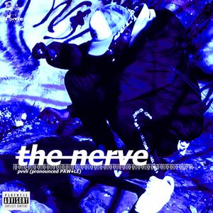 THE NERVE (Explicit)