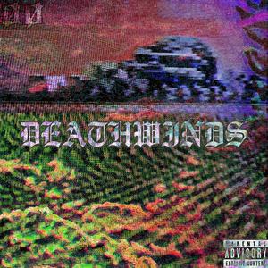 DEATHWINDS (Explicit)